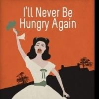 Barter Theatre Extends I'LL NEVER BE HUNGRY AGAIN, Moving to the Main Stage