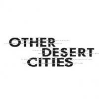 OTHER DESERT CITIES Plays The Space Theatre, 3/29-4/28