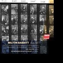 BMOP/sound Releases MILTON BABBITT: ALL SET and GEORGE ANTHEIL: BALLET MECANIQUE