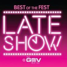 THE BEST OF THE FEST LATE SHOW to Run Friday, Saturday Nights During 2014 Adelaide Fr