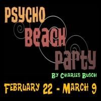 Cleveland Premiere of PSYCHO BEACH PARTY Plays Blank Canvas Theatre, Now thru 3/9
