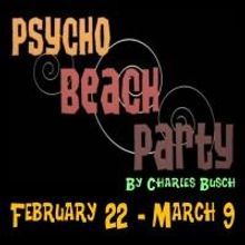 Cleveland Premiere of PSYCHO BEACH PARTY Plays Blank Canvas Theatre, Now thru 3/9