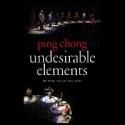 TCG Books Releases Ping Chong’s UNDESIRABLE ELEMENTS