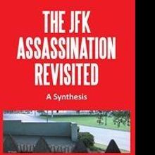 The JFK Assassination Revisited by James Rinnovatore is Released