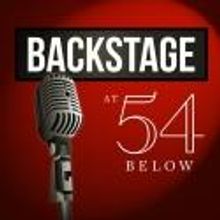 Backstage @ 54 Below Returns with Van Hughes, Leslie McDonel, Kirsten Scott and…