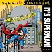 GraphicAudio Releases DC COMICS IT'S SUPERMAN!