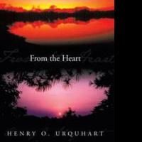 Henry O. Urquhart Tackles Life Questions in FROM THE HEART