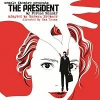 Oracle Stages THE PRESIDENT, Now thru 5/31