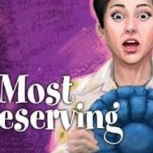 World Premiere THE MOST DESERVING Opens Tonight at The Ricketson Theatre