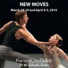 Kansas City Ballet Presents NEW MOVES, 3/28-4/5