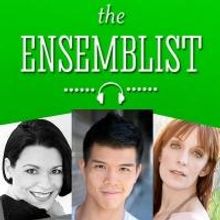 Telly Leung, Julia Murney & Dana Moore Featured on Latest Episode of THE ENSEMBLIST