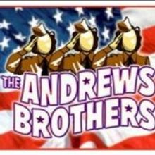 BWW Reviews: 'Accentuate the Positive!' THE ANDREWS BROTHERS Is 'Positively' Smashing