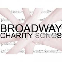 Third Annual BROADWAY CHARITY SONGS Set for 54 Below, 3/22