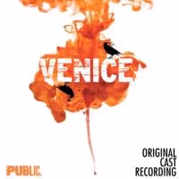 VENICE Original Cast Recording Now Available Digitally