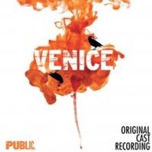 VENICE Original Cast Recording Now Available Digitally