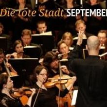 The Odyssey Opera Opens the Fall Arts Season with Korngold's DIE TOTE STADT Tonight