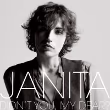 JANITA Releases New Album 'Didn't You, My Dear?' Today