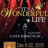 Harbor Lights Theater Company to Present IT'S A WONDERFUL LIFE: A LIVE RADIO PLAY…