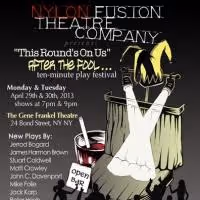 Nylon Fusion Theatre Company Announces 10-Minute Play Festival Beginning 4/29