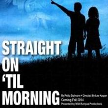 STRAIGHT ON 'TIL MORNING Seeks Producers for Off-Broadway Run