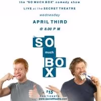 The Secret Theatre and Keele Howard-Stone Presents SO MUCH BOX, Beginning 4/3