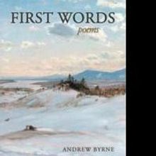 Andrew Byrne Releases FIRST WORDS