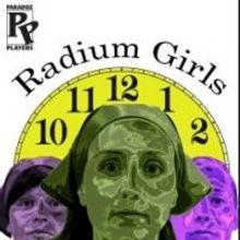 BWW Reviews: Gripping True Story of RADIUM GIRLS is Muddied by Poor Writing, Directin