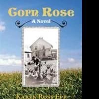 Karen Ross Epp Releases CORN ROSE