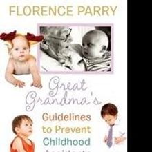 Grandma's Tips for Child Safety Revealed in 'Great Grandma's Guidelines to Prevent Ch