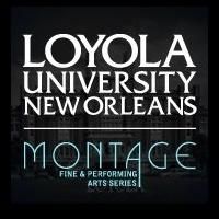 Loyola's Montage Series Continues With Free Concerts