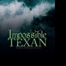Muriel DeBuque Releases 'The Impossible Texan'
