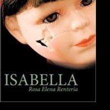 Rosa Elena Rentería's ISABELLA to Be Featured at 2013 Guadalajara Book Fair