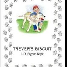 L.D. Pegram Boyle Releases 'Trever's Biscuit'