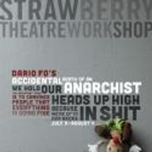 Strawshop's ACCIDENTAL DEATH OF AN ANARCHIST Nominated for 3 2012 Gregory Awards