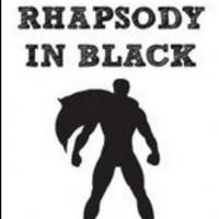 WorkShop Theater Stages RHAPSODY IN BLACK, Now thru 2/9