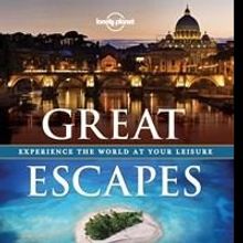 Lonely Planet Publishes GREAT ESCAPES