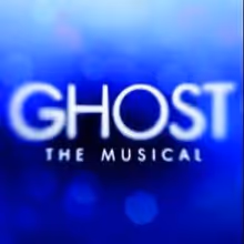 GHOST THE MUSICAL to Launch National Tour from Schenectady in September 2013