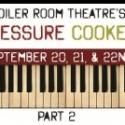 Round 2 of Boiler Room's Pressure Cooker Ramps Up 9/20-22