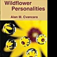 Alan M. Cvancara Releases WILDFLOWER PERSONALITIES