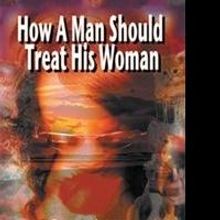 'How a Man Should Treat His Woman' Helps Rekindle Romance and Intimacy