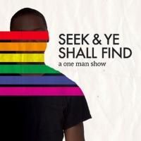 Mortar Theatre Company Presents SEEK AND YE SHALL FIND, 5/6-6/8
