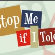 Cam Clarke's STOP ME IF I TOLD YOU THIS to Open 2/28 at Odyssey Theatre