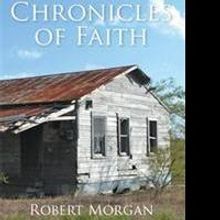 CHRONICLES OF FAITH by Robert Morgan is Released