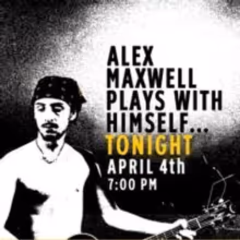Alex Maxwell Comes to Stage 72 this Friday