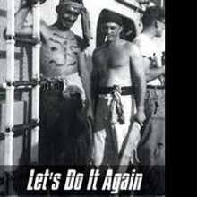 Richard Vogt's New Book LET'S DO IT AGAIN is Released