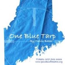 Penobscot Theatre Offers Half-Season Subscription - ONE BLUE TARP, GOD OF CARNAGE and