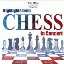 In the Wings Promotions Presents Highlights from CHESS: In Concert Tonight