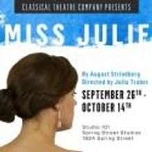 MISS JULIE Plays Classical Theatre Company, Now thru 10/14