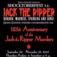 Thrillpeddlers to Host SHOCKTOBERFEST 14: JACK THE RIPPER, 9/26-11/23