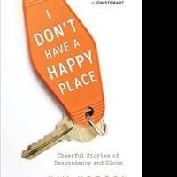 Kim Korson Releases I DON'T HAVE A HAPPY PLACE